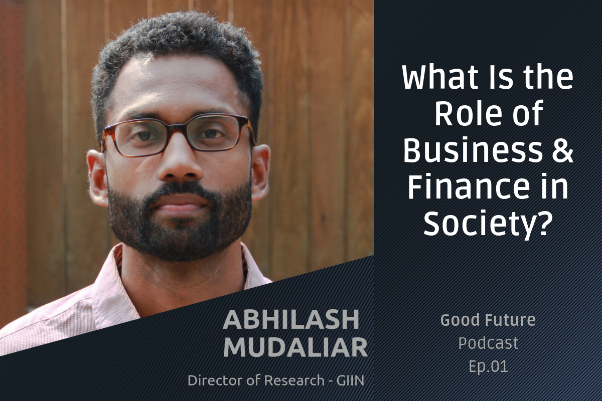 Abhilash Mudaliar impact investing Good Future