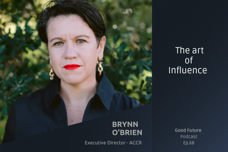#68 Brynn O’Brien: The power of voting & shareholder resolutions to drive positive change