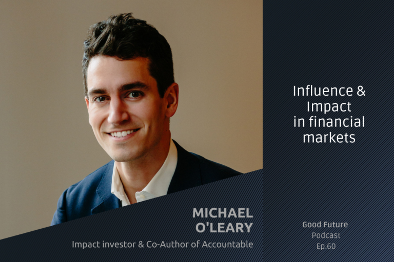 #60 Michael O’Leary: Empowering investors to keep companies Accountable