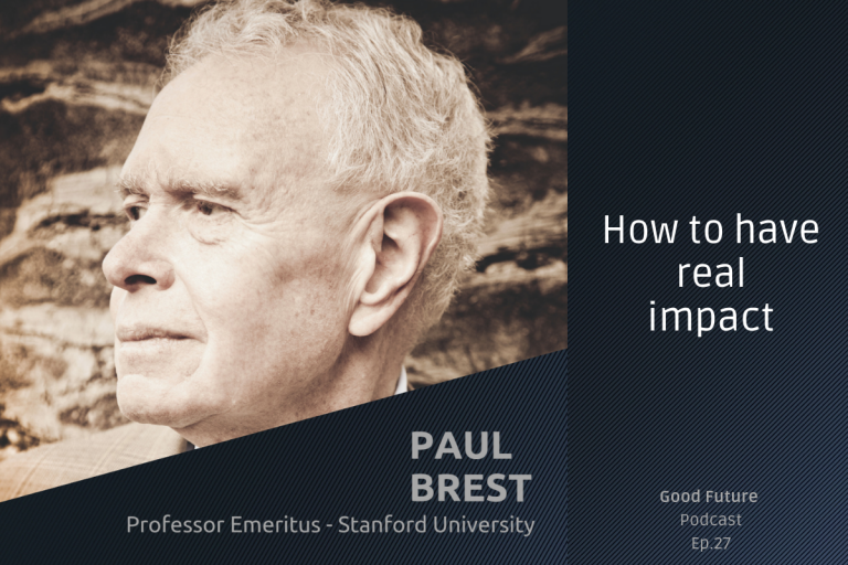 #27 Paul Brest: From smart philanthropy to impact investing