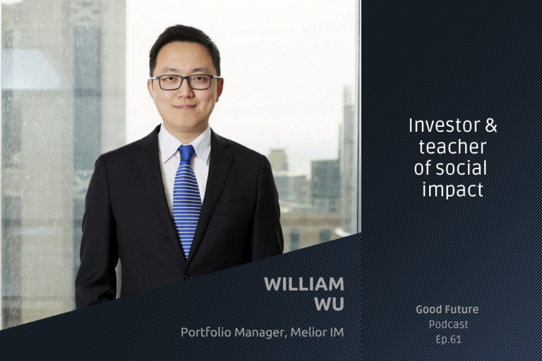 #61 William Wu: An investor and a teacher of positive impact